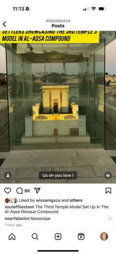 Posted 24 November 2024 on Instagram | The Third Temple Model set up in the Al-Aqsa Mosque Compound