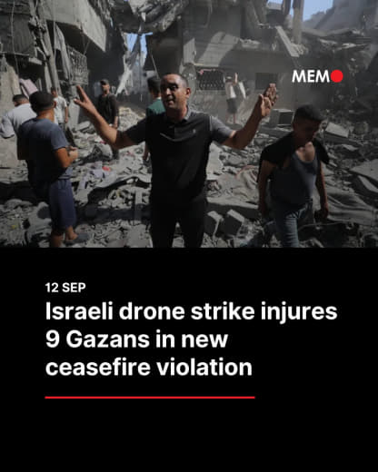 👤 middleeastmonitor 📝 Nine Palestinians were injured Saturday in an Israeli drone strike in southern Gaza, a medical sou
