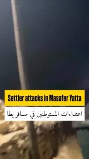 Live footage captured the moments when groups of settlers stormed the village of At-Tuwani in Masafer Yatta, where they 